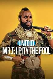 Untold Mr. T: I Pity The Fool