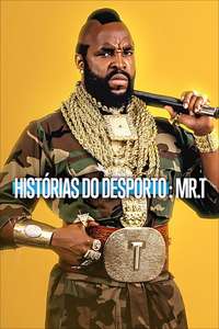 Untold Mr. T: I Pity The Fool - Posters