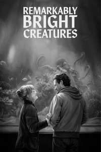 Remarkably Bright Creatures - Posters