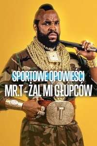 Untold Mr. T: I Pity The Fool - Posters