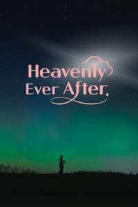Heavenly Ever After - Posters