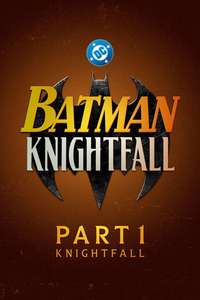 Batman: Knightfall Part 1: Knightfall - Posters