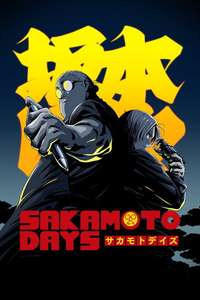 SAKAMOTO DAYS - Posters