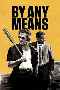 By Any Means - Posters
