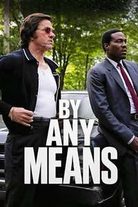 By Any Means - Posters