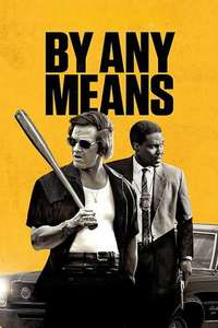 By Any Means - Posters