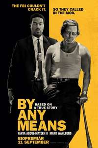 By Any Means - Posters