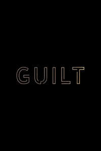 Guilt - Posters