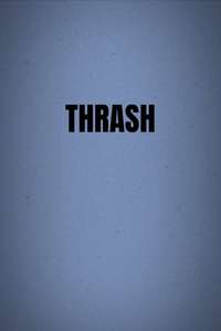 Thrash - Posters