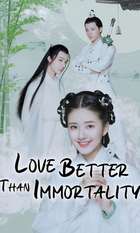 Love Better Than Immortality