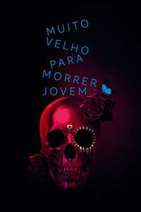 Too Old to Die Young - Posters