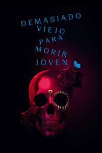 Too Old to Die Young - Posters