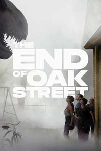 The End of Oak Street - Posters