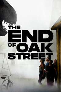 The End of Oak Street - Posters