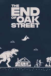 The End of Oak Street - Posters