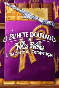 Wonka's The Golden Ticket - Posters