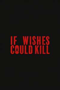 If Wishes Could Kill - Posters