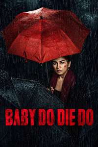 Baby Do Die Do - Posters