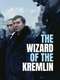 The Wizard of the Kremlin