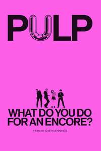 Pulp - What Do You Do for an Encore? - Posters