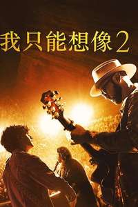 I Can Only Imagine 2 - Posters