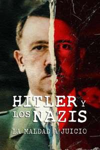 Hitler and the Nazis: Evil on Trial - Posters