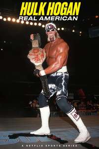 Hulk Hogan: Real American - Posters