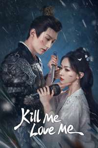 Kill Me Love Me - Posters