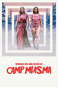Teenage Sex and Death at Camp Miasma - Posters