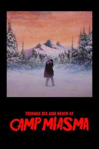 Teenage Sex and Death at Camp Miasma - Posters