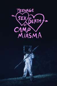 Teenage Sex and Death at Camp Miasma - Posters