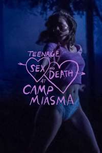 Teenage Sex and Death at Camp Miasma - Posters