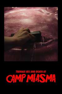 Teenage Sex and Death at Camp Miasma - Posters