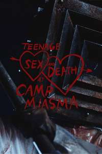 Teenage Sex and Death at Camp Miasma - Posters