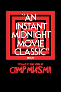 Teenage Sex and Death at Camp Miasma - Posters