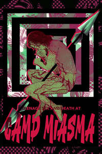 Teenage Sex and Death at Camp Miasma - Posters