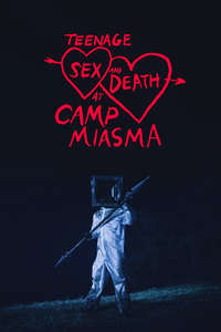 Teenage Sex and Death at Camp Miasma - Posters