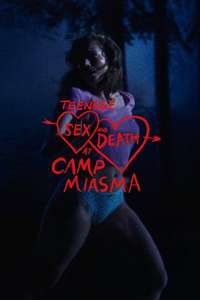 Teenage Sex and Death at Camp Miasma - Posters