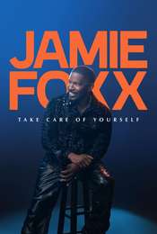Jamie Foxx: Take Care of Yourself