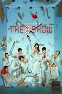 The 8 Show - Posters