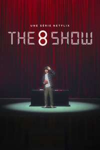 The 8 Show - Posters