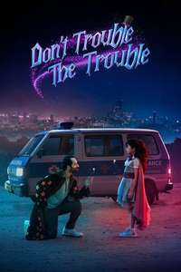 Don't Trouble The Trouble - Posters