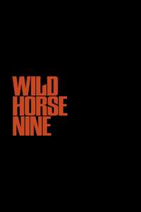 Wild Horse Nine - Posters