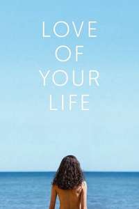 Love of Your Life - Posters
