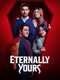 Eternally Yours