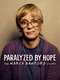Paralyzed by Hope: The Maria Bamford Story