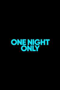 One Night Only - Posters