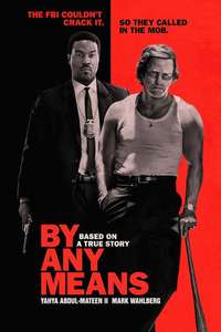 By Any Means - Posters