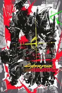 Cyberpunk: Edgerunners - Posters