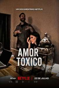 A Toxic Love Story - Posters